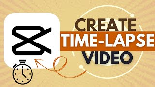 How to Create a TimeLapse Video in CapCut  CapCut Tutorial [upl. by Morville]