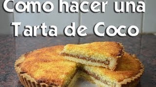 Como hacer una Tarta de Coco [upl. by Savdeep]