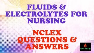 NCLEX Review  NCLEX Practice Question RN LPN  NCLEX Questions Fluids amp Electrolytes  ADAPT NCLEX [upl. by Notyad]