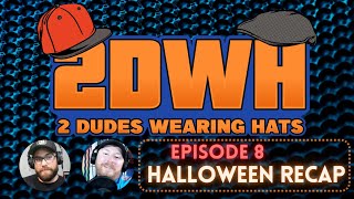 Episode 8  Halloween Recap [upl. by Most905]