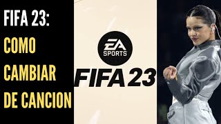 FIFA 23 COMO CAMBIAR LA MUSICA XBOXPCPS [upl. by Sudaorb]