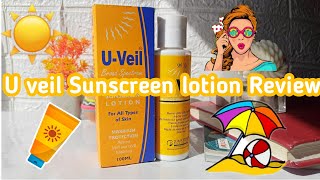 U Veil Sunscreen Lotion Review [upl. by Seth]