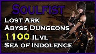 Lost Ark  Sea of Indolence  Abyssal Dungeons  Soulfist PoV [upl. by Godderd450]