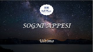 Ultimo  Sogni appesi Testo  Lyrics [upl. by Ikcir477]