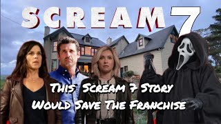 SCREAM 7 THIS SCREAM 7 STORY WOULD SAVE THE FRANCHISE scream movie comment like subscribe [upl. by Lerud]