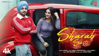 SHARAB SASTI Official Video  Akaal  Jassi X  Latest Punjabi Songs 2024 [upl. by Allerus]