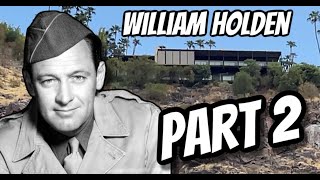 Part 2 William Holden in Palm Springs House Tour  Stephanie Powers His Son amp Celebrity Neighbors [upl. by Sammy]