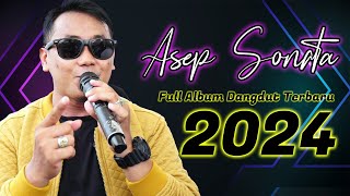 Full Album Asep Sonata Terbaru  Lagu Dangdut Terbaru Asep Sonata 2024 [upl. by Nyllewell]