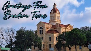 GREETINGS FROM BANDERA TEXAS texashillcountry [upl. by Savior]