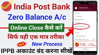 india post payment bank account close kaise kare  ippb account band kaise kare  ippb account close [upl. by Viglione]