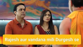 Rajesh aur vandana mili Durgesh se [upl. by Yoccm]