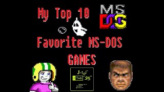 My TOP 10 Favorite MSDOS Games [upl. by Eslek]