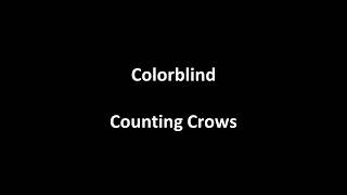 Colorblind by Counting Crows with lyrics [upl. by Menard]