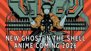 NEW Ghost In The Shell Anime Based On Original Manga Coming In 2026 by Science Saru│Ramen Radio [upl. by Utir]