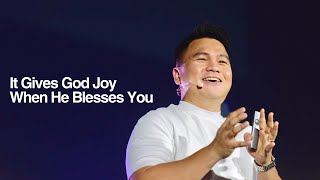 It Gives God Joy When He Blesses You [upl. by Silera]