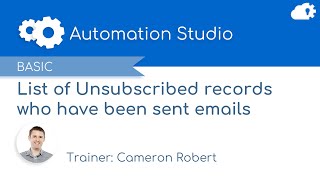 Create a list of Unsubscribed records who have been sent emails in Salesforce Marketing Cloud [upl. by Oirtemed]