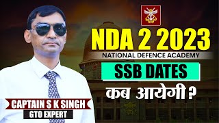 NDA 2 2023 की SSB Dates कब आएगी  NDA SSB Interview Dates  How to Select SSB Dates  SSB Caoching [upl. by Dacie140]