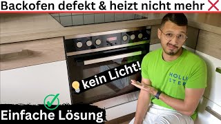 Backofen defekt amp heizt nicht mehr ❌ kein Licht 💡 Einfache Lösung [upl. by Yddeg]