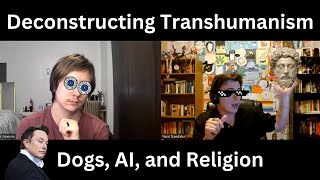 Transhumanism AI and Deconstruction Talk with Neal 3 [upl. by Patience]