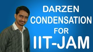 Darzen condensation  IIT JAM CHEMISTRY [upl. by Nettie180]