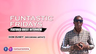 Funtastic Interview  DON HUSKY inspires with quotKnow Your Worthquot and talks about life on tour [upl. by Sivrad]