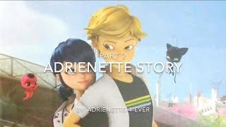 Adrienette Story  Part 2 [upl. by Neslund]