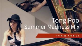 Tong Poo Summer Madness Mix  Trinity AirBlue [upl. by Jandy]