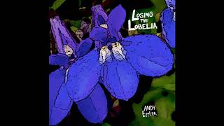 Losing the Lobelia [upl. by Marl]