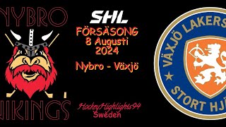 TRÄNINGSMATCH 2024  NYBRO  VÄXJÖ  8 AUGUSTI 2024 [upl. by Suiremed]