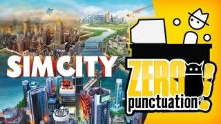 SIMCITY Zero Punctuation [upl. by Eolc]