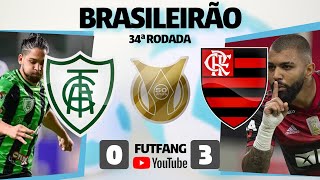 AMERICA MG 0 X 3 FLAMENGO AO VIVO CAMPEONATO BRASILEIRO  POS JOGO [upl. by Naeroled]