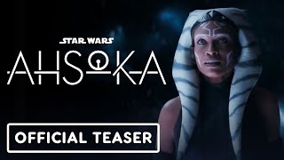 Ahsoka  Official Phenomenon Teaser Trailer 2023 Rosario Dawson Natasha Liu Bordizzo [upl. by Giovanna]