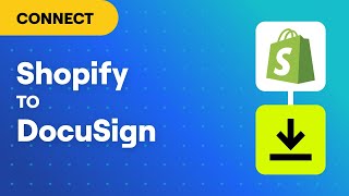 Connect Shopify to DocuSign [upl. by Yecniuq479]