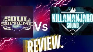 My review on the killamanjaro vs soul Supreme [upl. by Friederike]