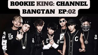 ROOKIE KING CHANNEL BANGTAN EP02 LEGENDADO PTBR bts [upl. by Mayram]