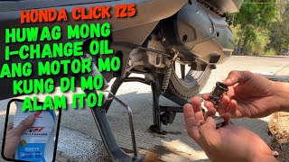 CHANGE OIL HONDA CLICK 125i  Mga Dapat Tandaan sa Pag Change Oil [upl. by Andi]