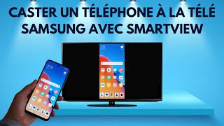 Comment afficher l’écran dun téléphone Samsung sur TV Samsung avec SmartView [upl. by Saoj]