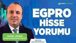 İsmail Günerden EGPRO Hisse Yorumu quot4 Mart 2024quot  İnfo Yatırım [upl. by Enomas]