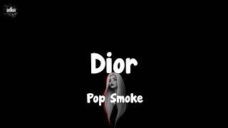 Dior  Pop Smoke lyrics [upl. by Wanids476]