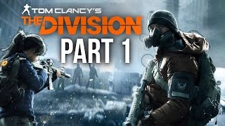 The Division Walkthrough Part 1  INTRO Full Game Xbox One Gameplay 1080p [upl. by Sandy258]