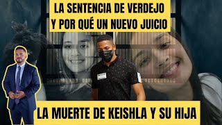 LA MUERTE DE KEISHLA Y SU HIJA  La sentencia de Verdejo y por qué un nuevo juicio [upl. by Fields]