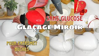 Glaçage Miroir✨ Recette SANS GLUCOSE Pour entremet ou bûche Tous les secrets pour bien le réussir [upl. by Robbin]