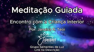 Meditação Guiada Criança interior [upl. by Anomas]