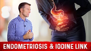 Endometriosis Causes Symptoms amp Link With Iodine – Dr Berg [upl. by Anna-Diana]