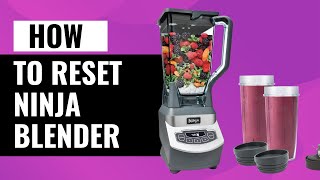 How to Reset Your Ninja Blender  Quick Troubleshooting Guide [upl. by Euhc759]