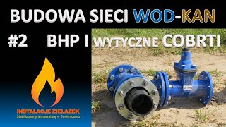 Budowa sieci wodociągowej i kanalizacyjnej 2  przepisy BHP i wytyczne odbiorowe vlog [upl. by Niveg]