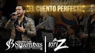 El Cuento Perfecto En Vivo  Banda Los Sebastianes [upl. by Hares]