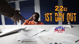 22Gz  First Day Out  Stuck In The Yams  Directed By HaitianPicasso [upl. by Ayimat]