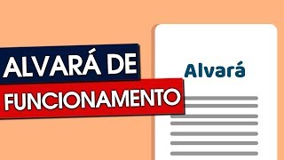 7 DÚVIDAS RESPONDIDAS SOBRE ALVARÁ DE FUNCIONAMENTO [upl. by Nnyletak72]