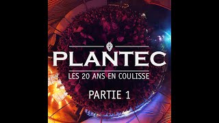 PLANTEC  CELTIC MUSIC  FESTNOZ  Les coulisses des 20 ANS Partie 1 [upl. by Kired]